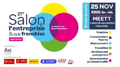 21ème édition du Salon de l'Entreprise & de la Franchise Occitanie - Aussonne