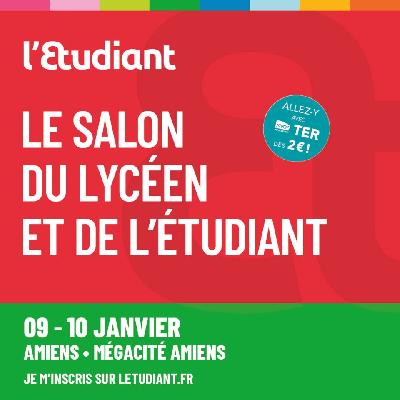 Salon du lyc&eacute;en et de l'&eacute;tudiant &agrave; Amiens - Amiens