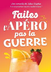 Faites l'ap&eacute;ro pas la guerre - Beaune