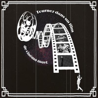 Stage &laquo;&nbsp;Tournez dans un film de cin&eacute;ma muet&nbsp;&raquo; 2026 - Melun