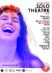 FESTIVAL &laquo; SOLO TH&Eacute;&Acirc;TRE &raquo;&nbsp;: 1 INTERPR&Egrave;TE, 1 PI&Egrave;CE, 1 HEURE - Paris
