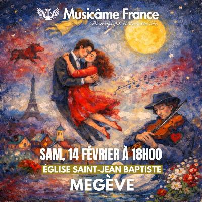Concert Music&acirc;me &agrave; Meg&egrave;ve&nbsp;: Feu, Passion & Tendresse - Megève