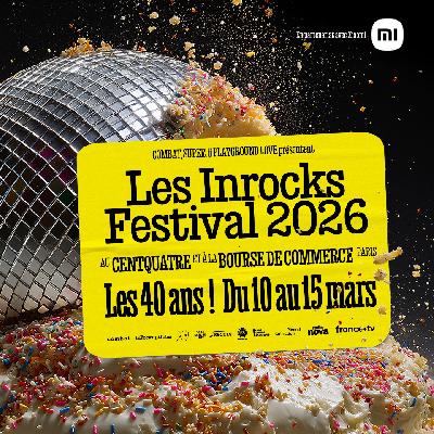 Les Inrocks Festival 2026 - Paris