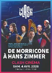 Concert CLASH &laquo; de Morricone &agrave; Hans Zimmer  &raquo; #cinema - Paris