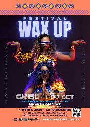 FESTIVAL WAX UP &ndash; SOIR&Eacute;E AFRO / AMAPIANO / DANCEHALL &Agrave; MARSEILLE  - Marseille