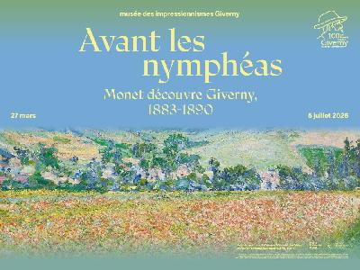 Exposition&nbsp;: &laquo; Avant les nymph&eacute;as. Monet d&eacute;couvre Giverny, 1883-1890 &raquo; - Giverny