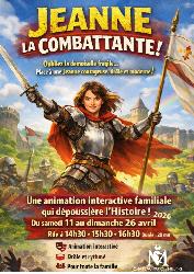 Jeanne, la Combattante&nbsp;! (vacances de p&acirc;ques) - Meung-sur-Loire