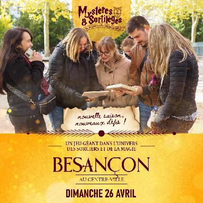 Myst&egrave;res & Sortil&egrave;ges - Besançon