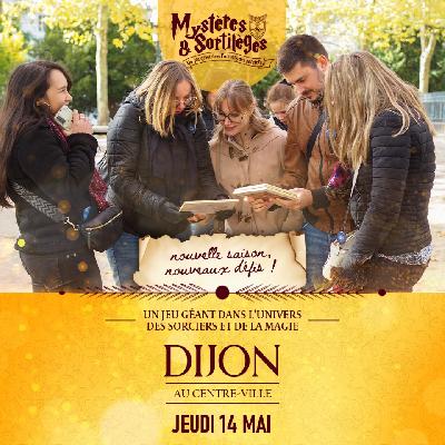 Myst&egrave;res & Sortil&egrave;ges - Dijon