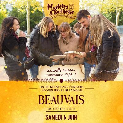 Myst&egrave;res & Sortil&egrave;ges - Beauvais