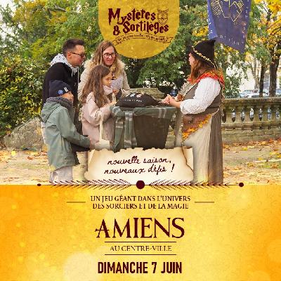 Myst&egrave;res & Sortil&egrave;ges - Amiens