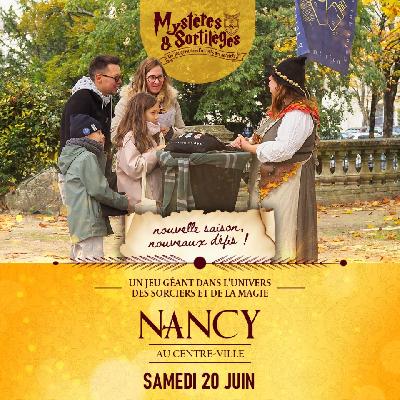 Myst&egrave;res & Sortil&egrave;ges - Nancy