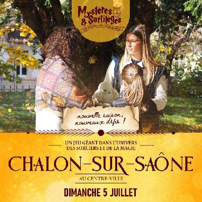 Myst&egrave;res & Sortil&egrave;ges - Chalon-sur-Saône