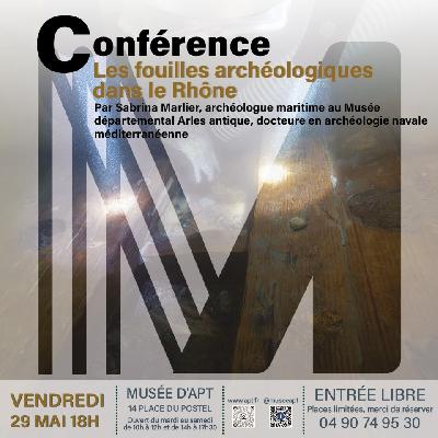 Les fouilles arch&eacute;ologiques dans le Rh&ocirc;ne  - Apt
