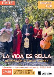 Concert LA VIDA ES BELLA&nbsp;! Musique de la Renaissance et Hommage &agrave; Paco - La Chapelle-au-Mans