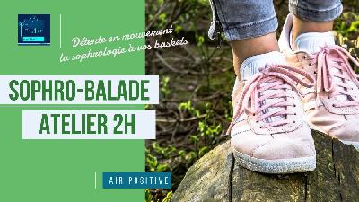 Les sophro-balades d'Air positive - Beugin