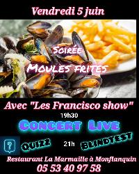 Soir&eacute;e moules frites anim&eacute; par les francisco show - Monflanquin