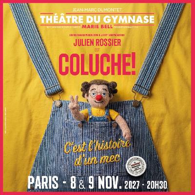 JULIEN BOISSIER EST COLUCHE&nbsp;!  C'est L'histoire d'un mec... - Paris