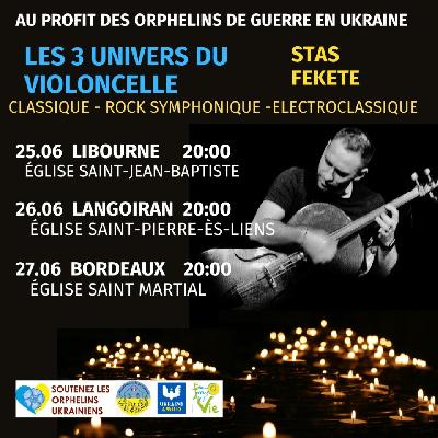 Concert Violoncelle Stas Fekete - Libourne&nbsp;: 25/06 20h  - Libourne