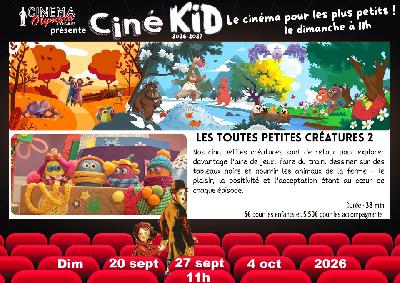 Cin&eacute; Kid - Toutes petites cr&eacute;atures 2 - Pontarlier