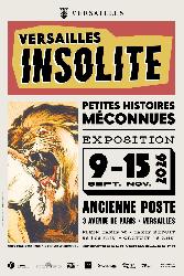 Exposition Versailles Insolite - Petites histoires m&eacute;connues - Versailles