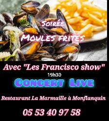 Soir&eacute;e Moules-Frites avec Les Francisco show - Monflanquin