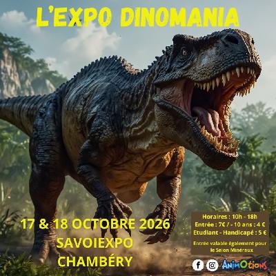 L&rsquo;Exposition Dinomania - Chambéry