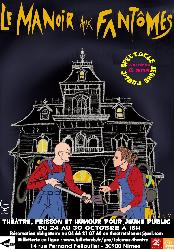 LE MANOIR AUX FANT&Ocirc;MES  Th&eacute;&acirc;tre, frisson et humour pour 6-12 ans - Nimes