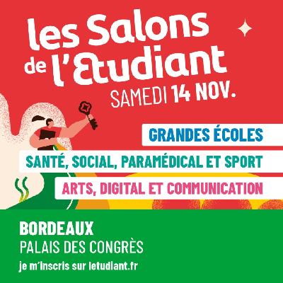 Le Salon Grandes &eacute;coles / Sant&eacute;, social, param&eacute;dical e - Bordeaux
