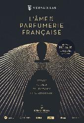 L'&acirc;me de la parfumerie fran&ccedil;aise - Versailles