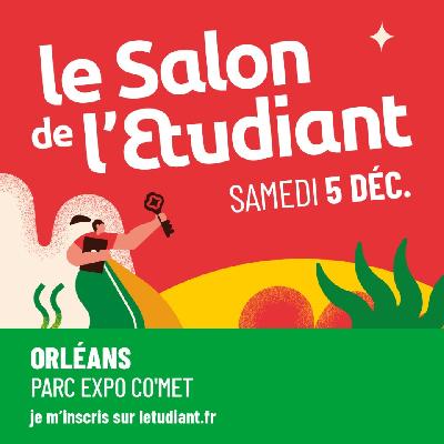 Le Salon de l'Etudiant &agrave; Orl&eacute;ans - Orleans