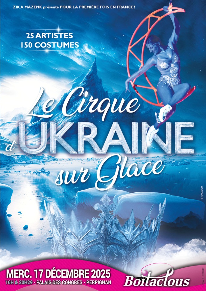 Le Royaume des Glaces Par le Cirque d'Ukraine sur glace - Perpignan