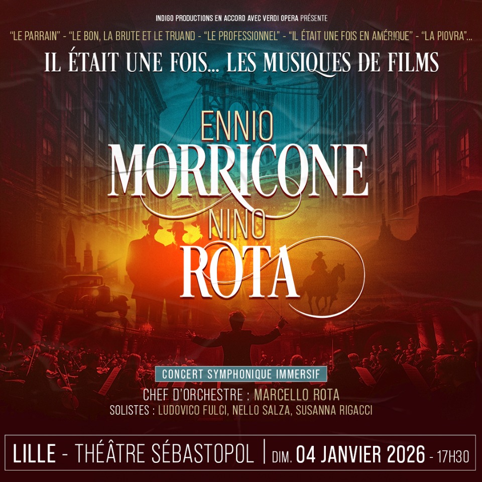 Il &eacute;tait une fois ... Ennio Morricone et Nino Rota - Lille