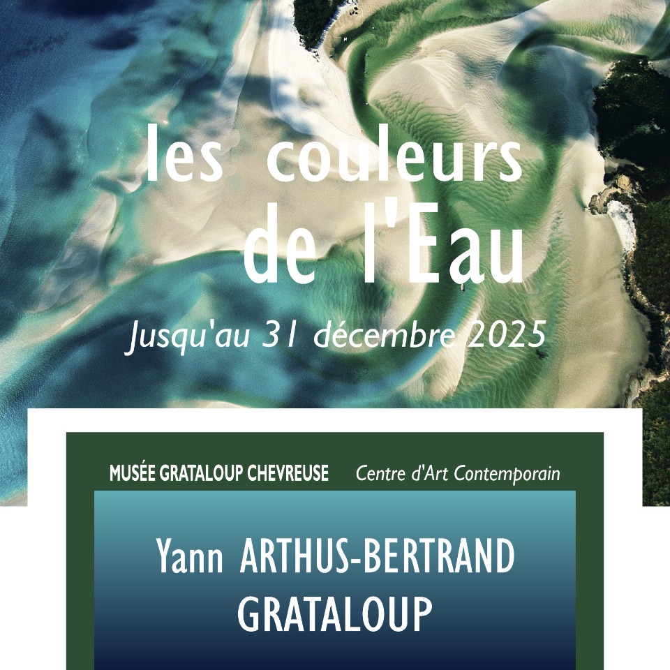 Les Couleurs de l&rsquo;Eau &ndash; GRATALOUP & Yann Arthus-Bertrand - Chevreuse