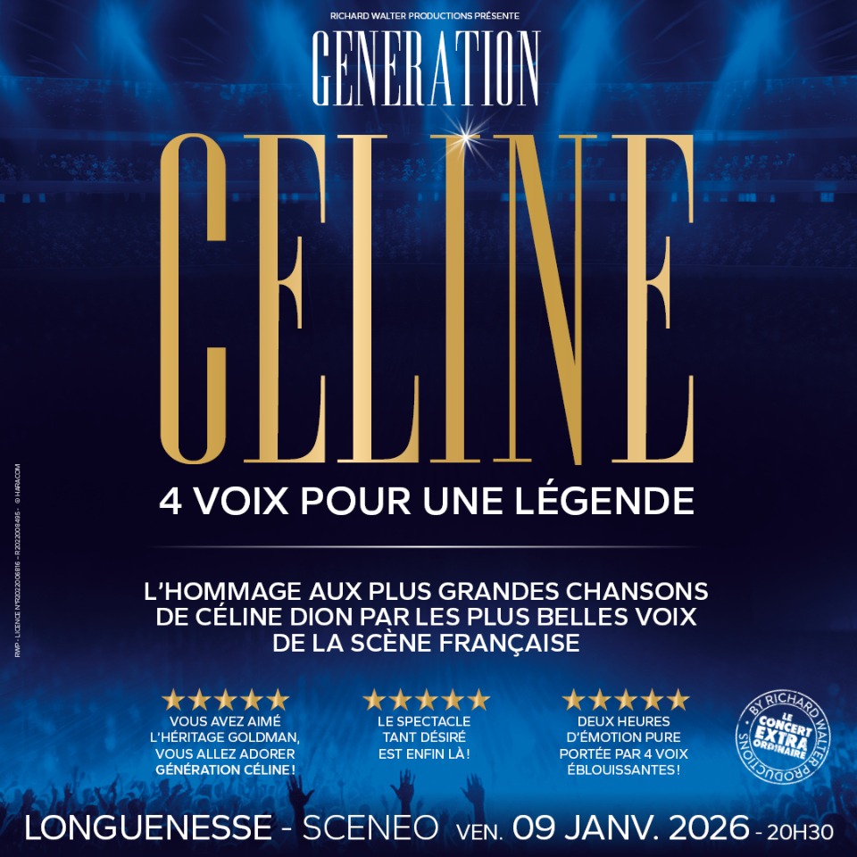 GENERATION CELINE&nbsp;: 4 VOIX POUR UNE LEGENDE - Longuenesse
