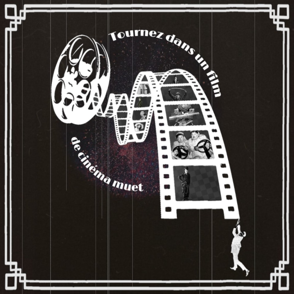 Stage &laquo;&nbsp;Tournez dans un film de cin&eacute;ma muet&nbsp;&raquo; 2026 - Melun