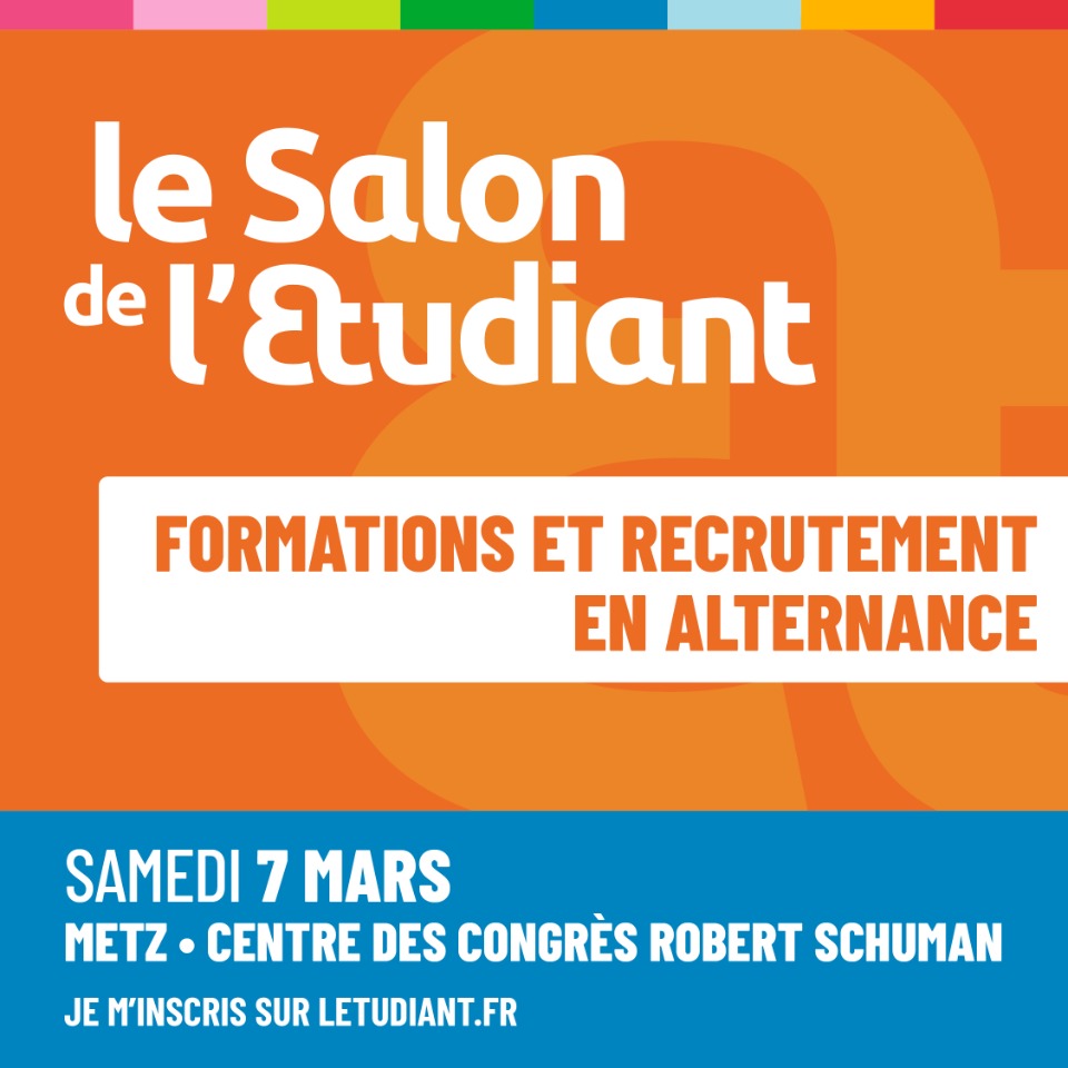 Salon de l'Etudiant formations et recrutement en alternance - Metz