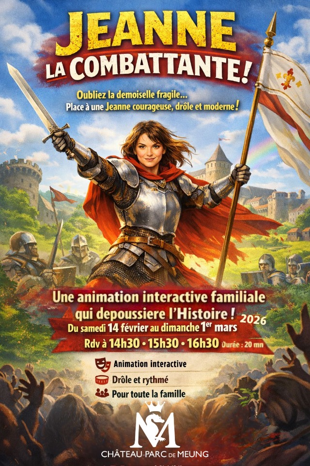 Jeanne, la Combattante&nbsp;! - Meung-sur-Loire