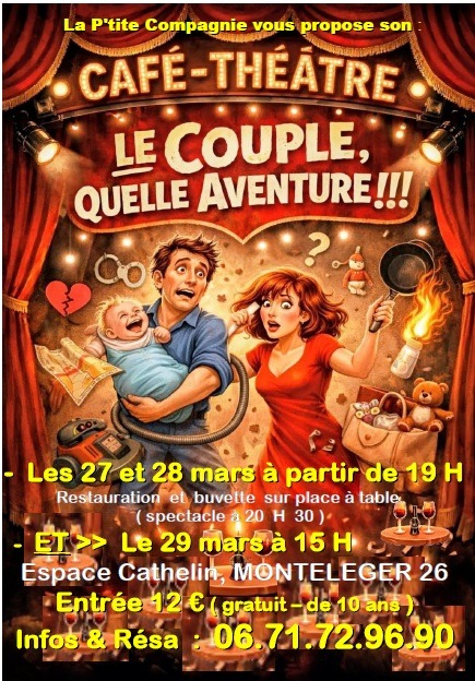 Caf&eacute; Th&eacute;&acirc;tre&nbsp;: Le Couple... Quelle Aventure&nbsp;! - Montéléger