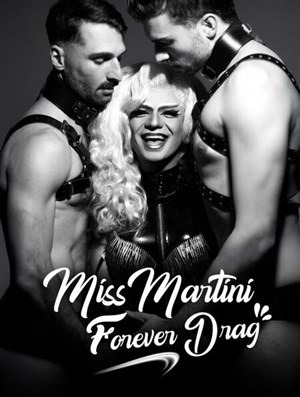 Miss Martini - Forever Drag - Marseille