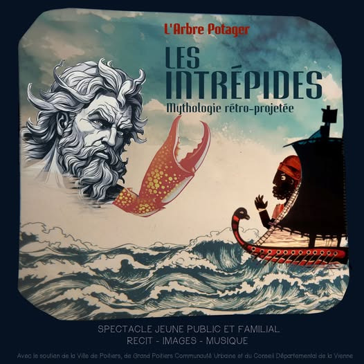 Cie L'Arbre Potager, Les Intr&eacute;pides - Nouaillé-Maupertuis