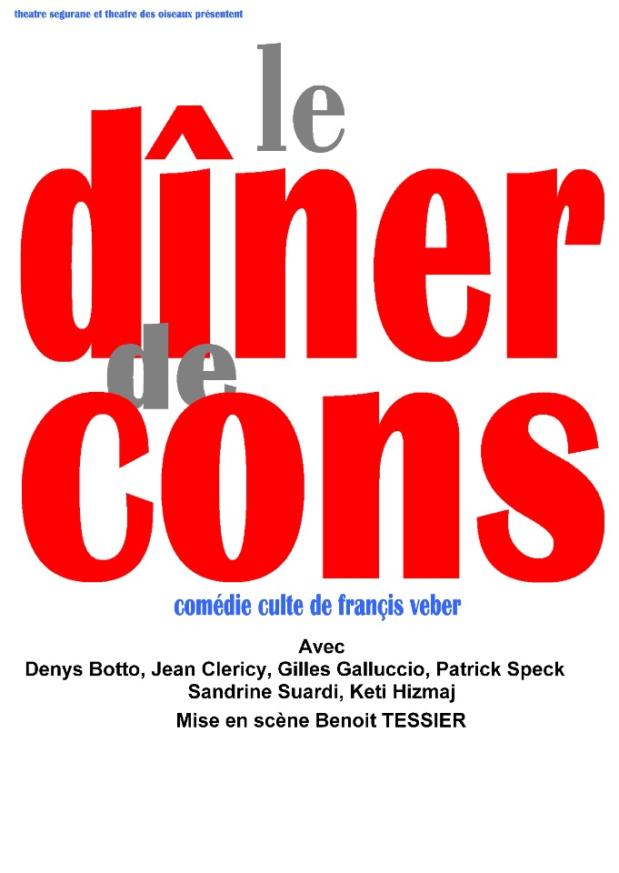 Le d&icirc;ner de cons - Villeneuve-Loubet