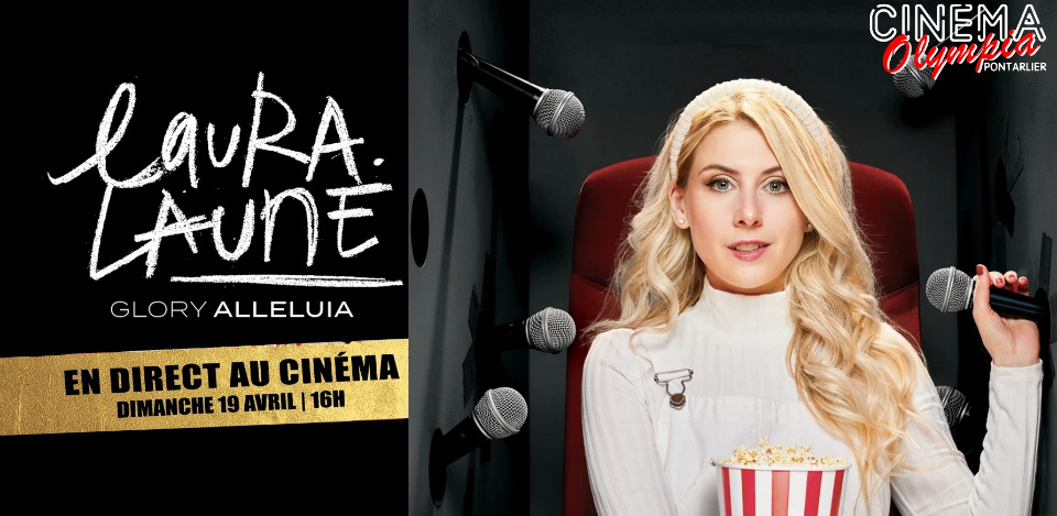 Laura Laune - Spectacle Glory Alleluia retransmis en Direct - Pontarlier
