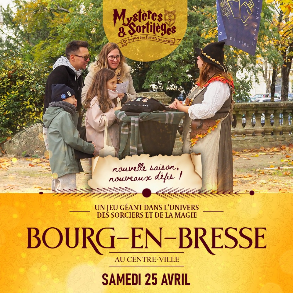 Myst&egrave;res & Sortil&egrave;ges - Bourg-en-Bresse