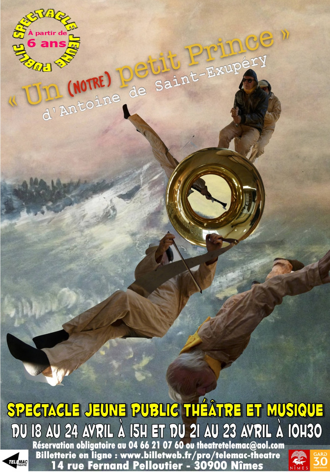 UN (NOTRE) PETIT PRINCE d&rsquo;Antoine de SAINT-EXUP&Eacute;RY - Nimes