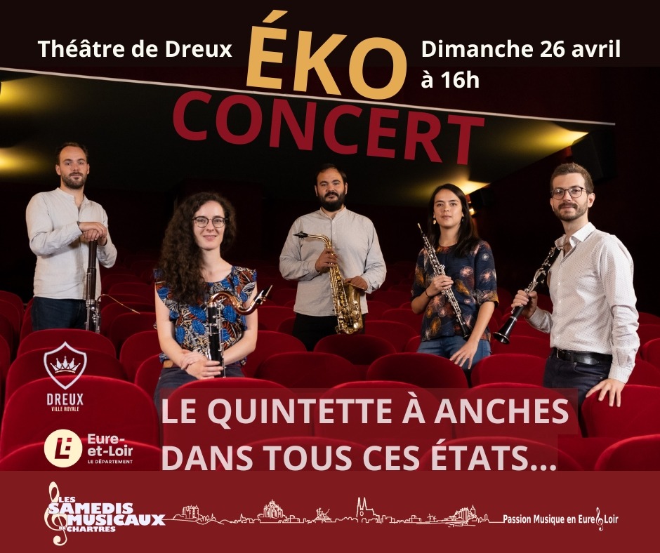 Quintette &Eacute;ko, le quintette &agrave; anches dans tous ces &Eacute;tats&nbsp;! - Dreux