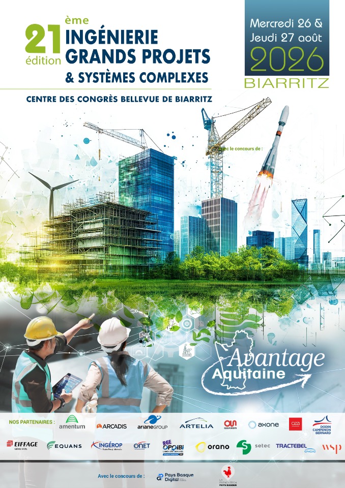 21e &eacute;dition du congr&egrave;s Ing&eacute;nierie Grands Projets et Syst&egrave;mes Complexes - Biarritz