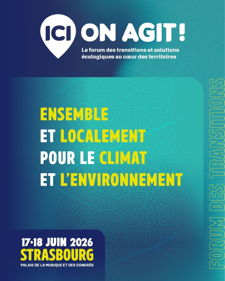 Ici On Agit - Le forum des transitions et solutions &eacute;cologiques - Strasbourg