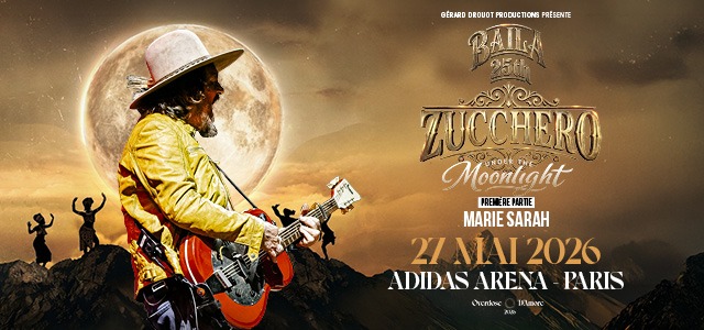 Zucchero, bient&ocirc;t en tourn&eacute;e et &agrave; l&rsquo;Adidas Arena &agrave; Paris le 27 mai&nbsp;! - Paris