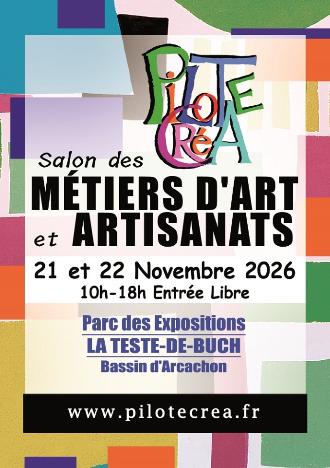 Salon des M&eacute;tiers d'Art et Artisanats - PILOTE CREA - La Teste-de-Buch